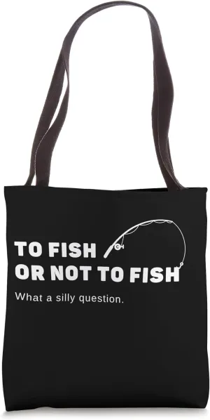 Angler's Dilemma Tee Fathers Day Fishing Enthusiasts Design Tote Bag