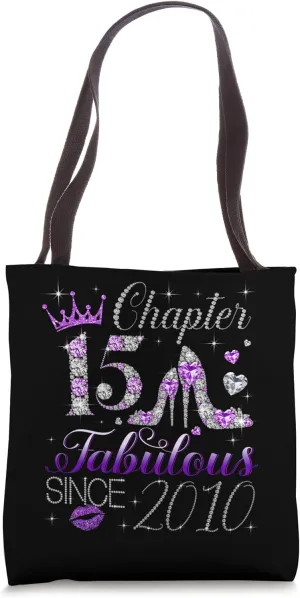 Chapter 15 Fabulous Since 2010 15th Birthday Gift For Girls Tote Bag