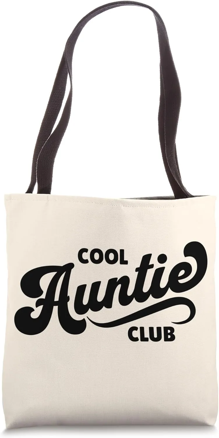 Cool Auntie Club Best Aunt Lifelong Friends Favorite Crew Tote Bag