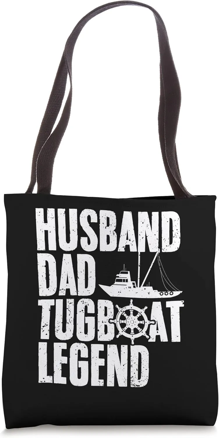 Husband Dad Tugboat Legend Awesome Tugging Tugboat Captain Tote Bag