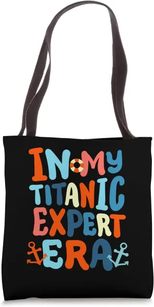 In My Titanic Expert Era Funny Retro Groovy RMS Cruise Ship Tote Bag