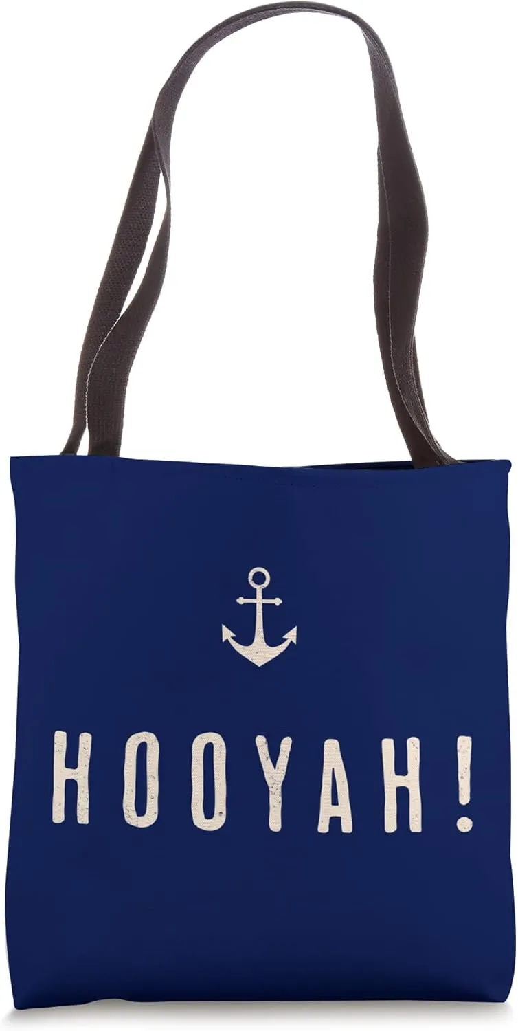 "Hooyah!" Sailors s Funny Sea-Going Tote Bag