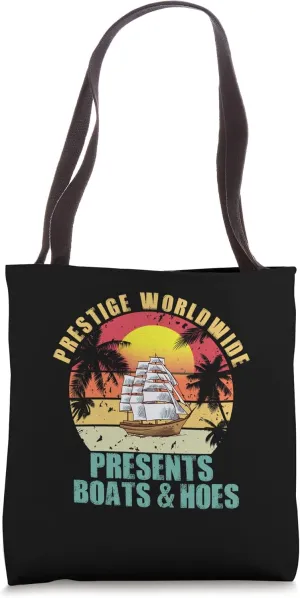 Sunset Prestige Worldwide Presents Boats And Hoes Tote Bag