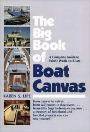 The Big Book of Boat Canvas by Karen S Lipe (1991)