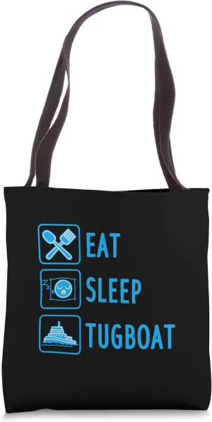 Tugboat Design For Tug Boat Captain - Eat Sleep Tugboat Tote Bag